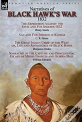 Narratives Of Black Hawk'S War, 1832