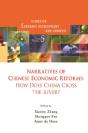 Narratives Of Chinese Economic Reforms: How Does China Cross The River? - Preview