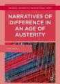 Narratives Of Difference In An Age Of Austerity - Preview