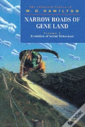 Narrow Roads Of Gene Land: Volume 1: Evolution Of Social Behaviour