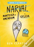 Narval e Alforreca - Manteiga de Amendoim e Geleia