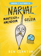 Capa do artigo Narval e Alforreca - Manteiga de Amendoim e Geleia