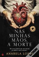 Nas Minhas Mãos, a Morte