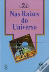 Nas Raízes do Universo
