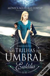 Capa do artigo Nas Trilhas Do Umbral - Eulália