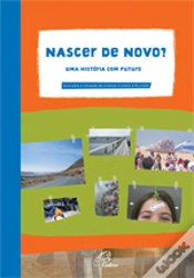 Capa do artigo Nascer de Novo ? - Uma História com Futuro