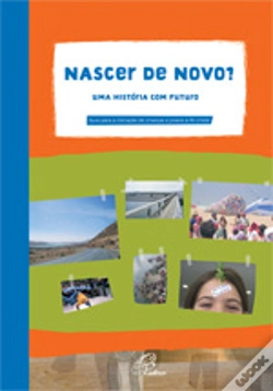Capa do artigo Nascer de Novo ? - Uma História com Futuro