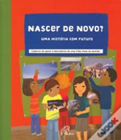 Capa do artigo Nascer de Novo? - Uma História com Futuro