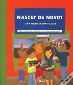 Capa do artigo Nascer de Novo? - Uma História com Futuro