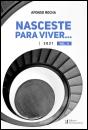 Nasceste para Viver... Volume II - Preview