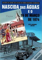 Nascida das Águas e o 16 de Março de 1974