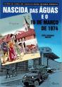 Nascida das Águas e o 16 de Março de 1974 - Preview