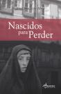 Nascidos para Perder - Preview
