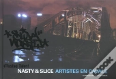 Nasty Et Slice, Artistes En Cavale
