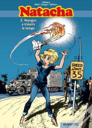 Natacha : Intégrale Vol.3 : Tomes 7 À 9 : Voyages À Travers Le Temps