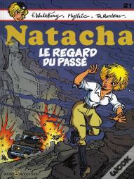 Natacha T.21 Natasha T21 Le Regard Du Passe"