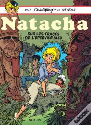 Natacha Tome 23 : Sur Les Traces De L'Épervier Bleu