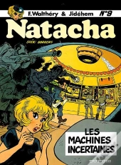 Natacha Tome 9 : Les Machines Incertaines