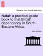 Natal: A Practical Guide Book To That Br - Preview