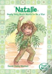 Natalie Really Very Much Wants To Be A Star
