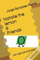 Natalie The Lemon & Friends
