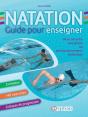 Natation - Guide Pour Enseigner - De La Securite Aquatique Au Perfectionnement - Preview