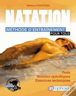 Capa do artigo Natation - Methode D'Entrainement Pour Tous - Test, Seances Specifiques...