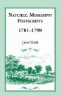 Natchez Postscripts, 1781-1798 - Preview