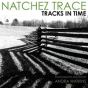 Natchez Trace - Preview
