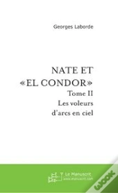 Nate Et El Condor  Tome 2