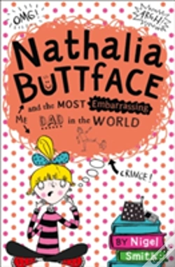 Capa do artigo Nathalia Buttface And The Most Embarrassing Dad In The World