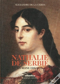 Capa do artigo Nathalie De Serbie ; La Reine Errante