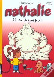 Nathalie T.13; Un Monde Sans Pitie