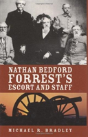 Nathan Bedford Forrest'S Escort And Staff - Preview