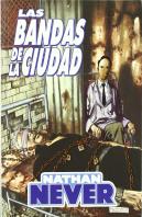 Nathan Never, Las Bandas De La Ciudad
