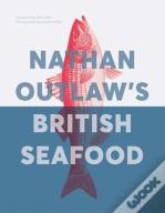Nathan Outlaw'S British Seafood