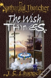 Nathanial Thatcher The Wish Thieves