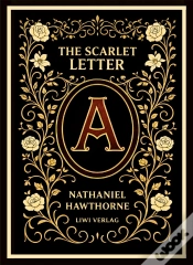 Capa do artigo Nathaniel Hawthorne The Scarlet Letter E - The Enduring American Classic