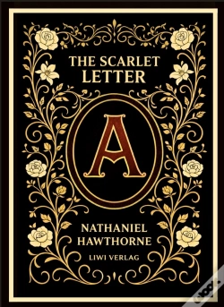 Capa do artigo Nathaniel Hawthorne The Scarlet Letter E - The Enduring American Classic