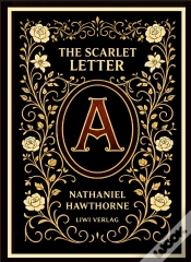 Capa do artigo Nathaniel Hawthorne The Scarlet Letter E - The Enduring American Classic