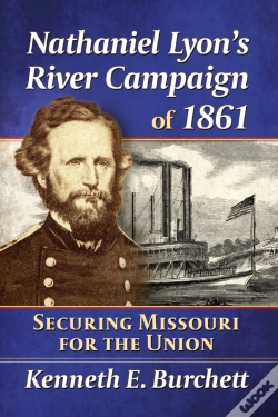Capa do artigo Nathaniel Lyon'S River Campaign Of 1861
