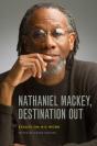 Nathaniel Mackey, Destination Out - Preview