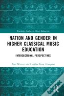 Nation And Gender In Higher Classical Music Education