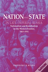 Nation And State In Late Imperial Russia