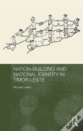 Nation-Building And National Identity In Timor-Leste