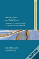 Nation, Class And Resentment