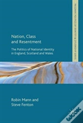 Nation, Class And Resentment