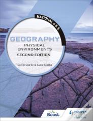 National 4 & 5 Geography: Physical Environments, Second Edition