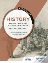 National 4 & 5 History: Migration And Empire 1830-1939: Second Edition
