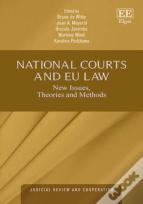 National Courts And Eu Law - New Issues, Theories And Methods